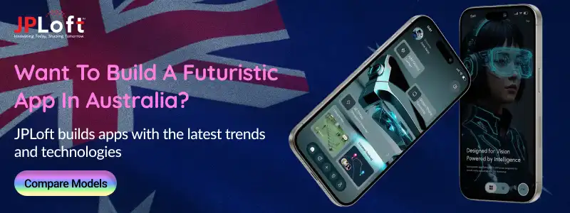 Want To Build A Futuristic App In Australia_